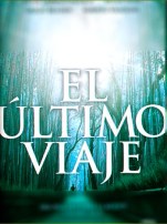 El último viaje - Una pelicula sobre la vida despues de la muerte